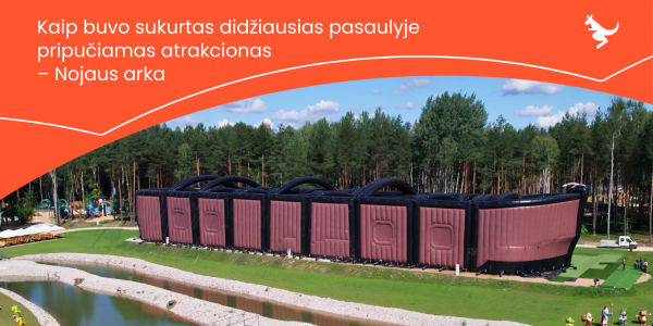 Didžiausias pripučiamas atrakcionas pasaulyje – Nojaus arka Nojaus parke | Gangaru